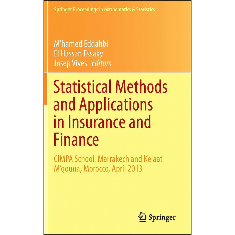 کتاب Statistical Methods and Applications in Insurance and Finance اثر جمعي از نويسندگان انتشارات Springer