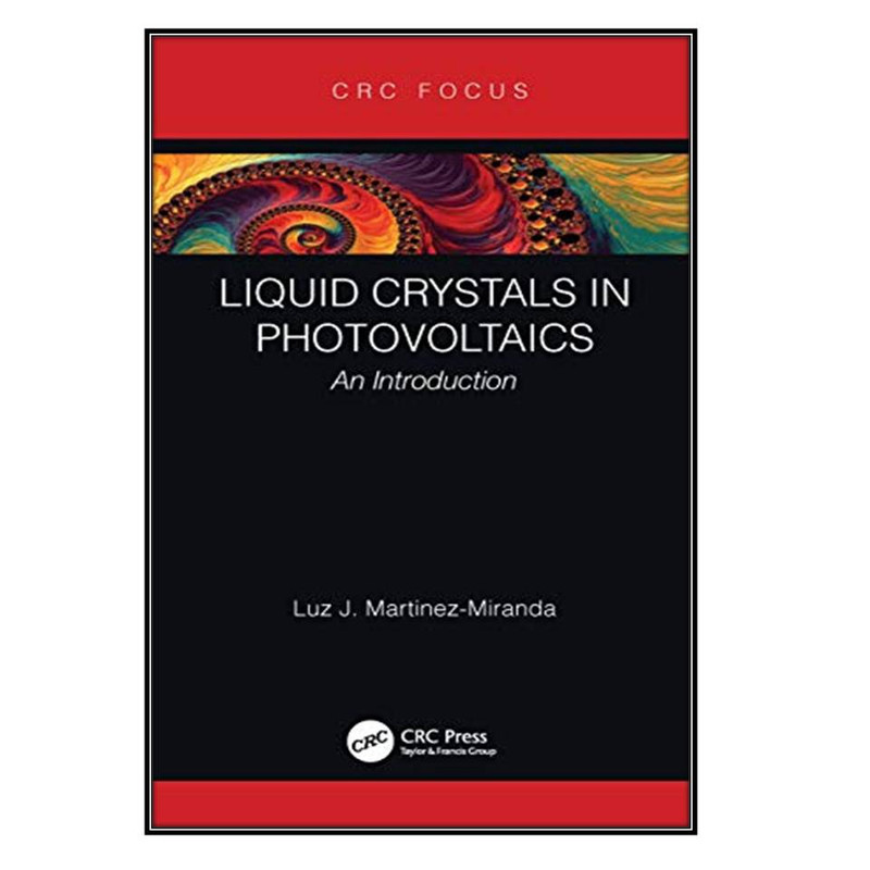 کتاب Liquid Crystals in Photovoltaics اثر Luz J. Martinez-Miranda انتشارات مؤلفين طلايي