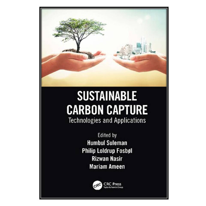 کتاب Sustainable Carbon Capture اثر  جمعي از نويسندگان انتشارات مؤلفين طلايي