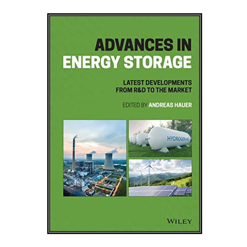 کتاب Advances in Energy Storage اثر 	Andreas Hauer انتشارات مؤلفين طلايي