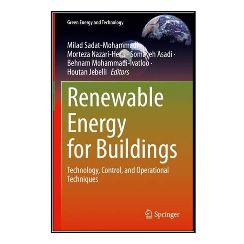 کتاب Renewable Energy for Buildings اثر  جمعي از نويسندگان  انتشارات مؤلفين طلايي