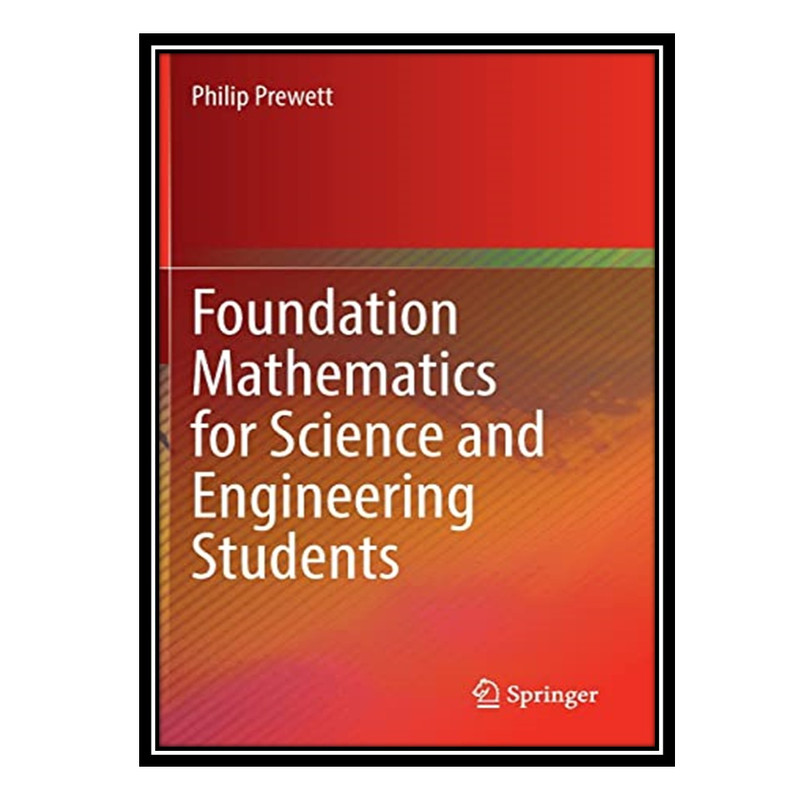 کتاب Foundation Mathematics for Science and Engineering Students اثر Philip Prewett انتشارات مؤلفین طلایی