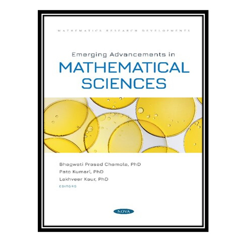 کتاب Emerging Advancements in Mathematical Sciences اثر جمعی از نویسندگان انتشارات مؤلفین طلایی