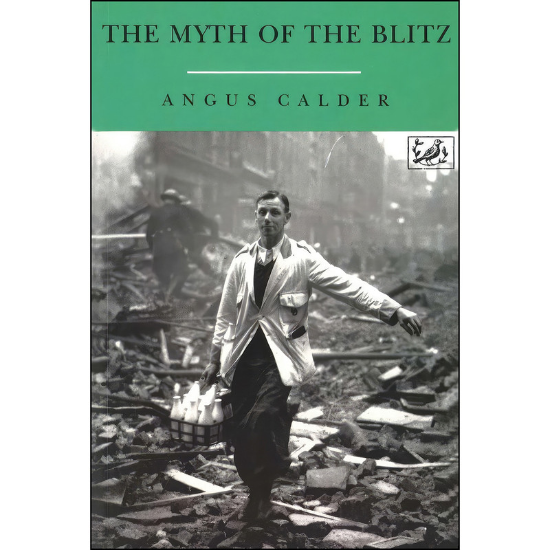 کتاب Myth Of The Blitz اثر Angus Calder انتشارات Pimlico
