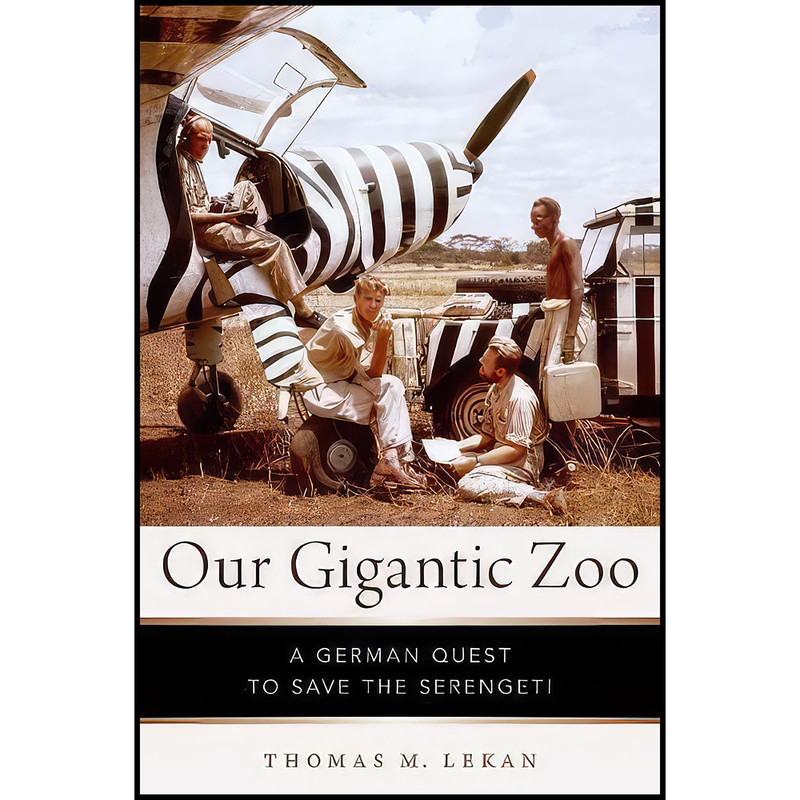 کتاب Our Gigantic Zoo اثر Thomas M. Lekan انتشارات Oxford University Press