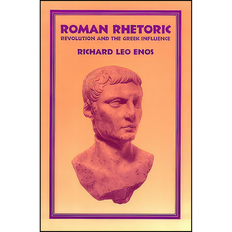 کتاب Roman Rhetoric اثر Richard Leo Enos انتشارات Waveland Pr Inc