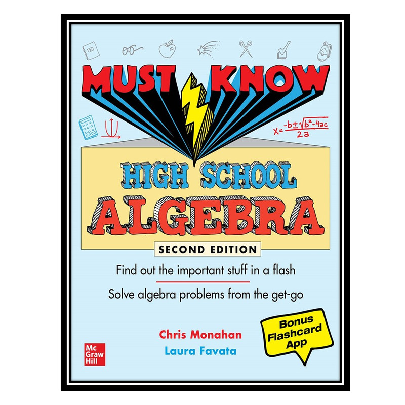 کتاب Must Know High School Algebra اثر Christopher Monahan and aura Favata انتشارات مؤلفین طلایی