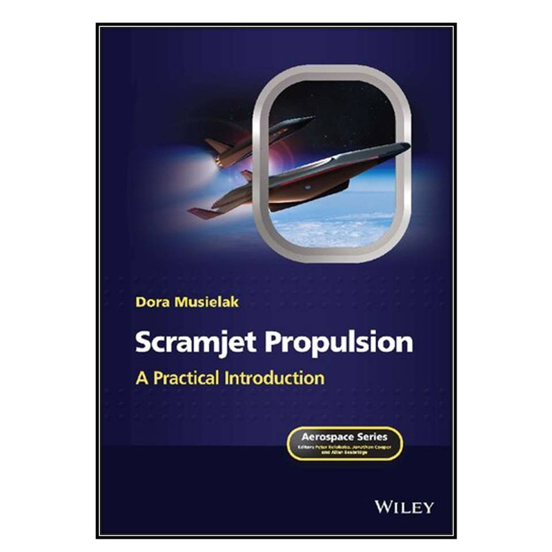 کتاب Scramjet Propulsion اثر Dora Musielak انتشارات مؤلفين طلايي