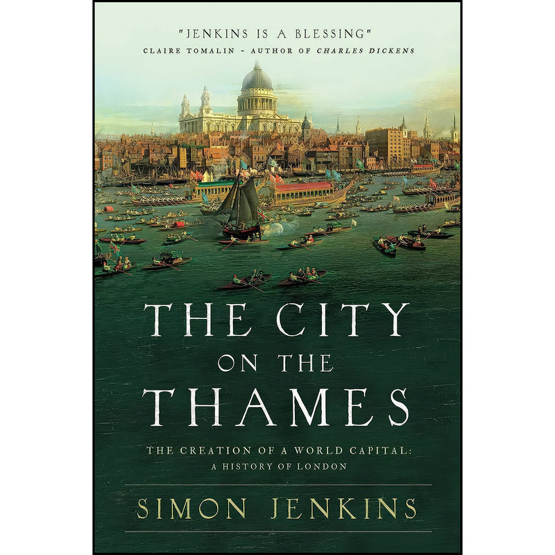 کتاب The City on the Thames اثر Simon Jenkins انتشارات Pegasus Books