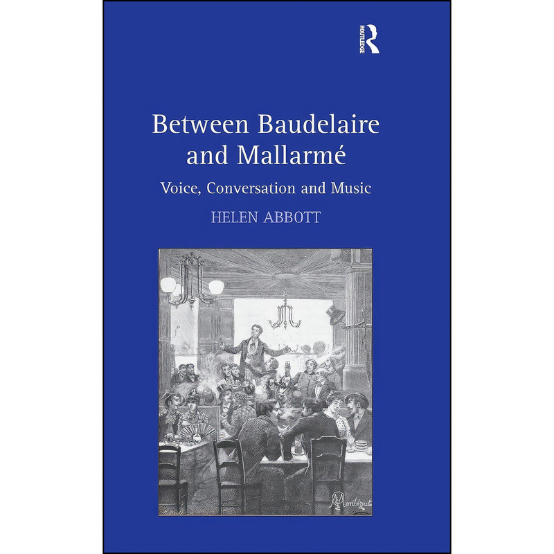 کتاب Between Baudelaire and Mallarme اثر Helen Abbott انتشارات Routledge