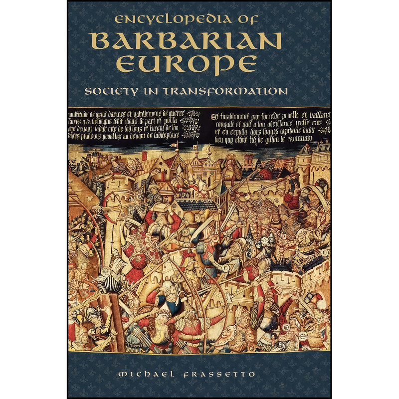 کتاب Encyclopedia of Barbarian Europe اثر Michael Frassetto انتشارات ABC-CLIO