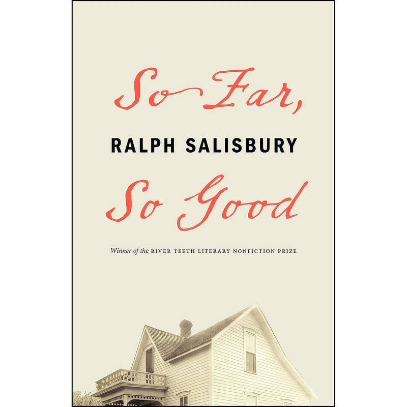 کتاب So Far, So Good  اثر Ralph J. Salisbury انتشارات University of Nebraska Press