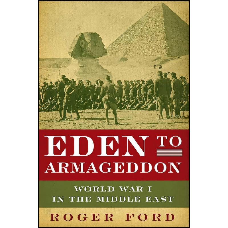 کتاب Eden to Armageddon اثر Roger Ford انتشارات Pegasus Books