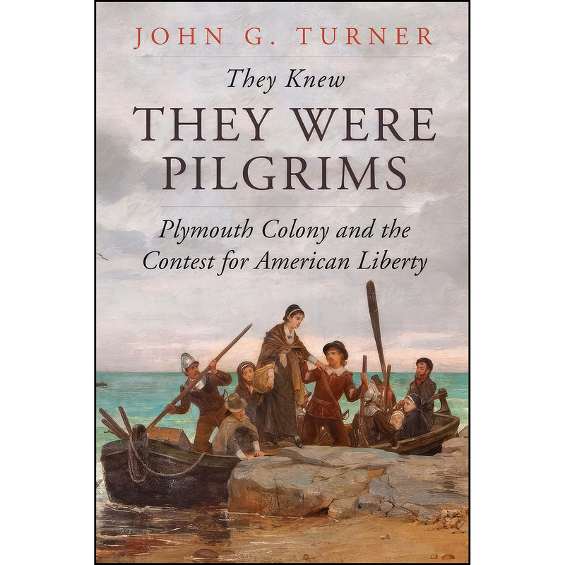 کتاب They Knew They Were Pilgrims اثر John G. Turner انتشارات Yale University Press