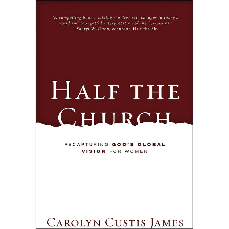 کتاب Half the Church اثر Carolyn Custis James انتشارات Zondervan