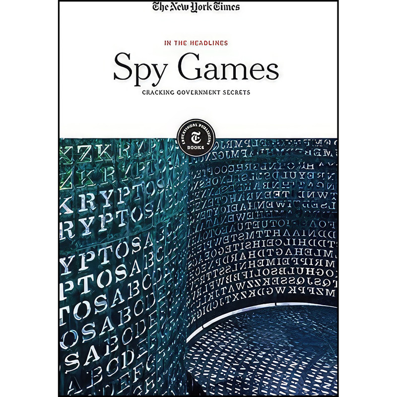 کتاب Spy Games اثر The New York Times Editorial Staff انتشارات New York Times Edu Pub
