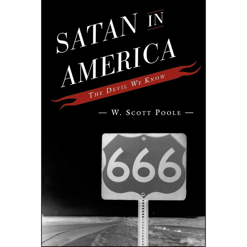 کتاب Satan in America اثر W. Scott Poole انتشارات Rowman Littlefield Publishers