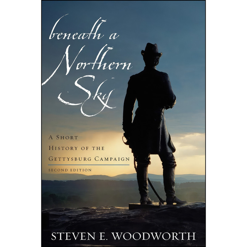 کتاب Beneath a Northern Sky اثر Steven E. Woodworth انتشارات Rowman Littlefield Publishers