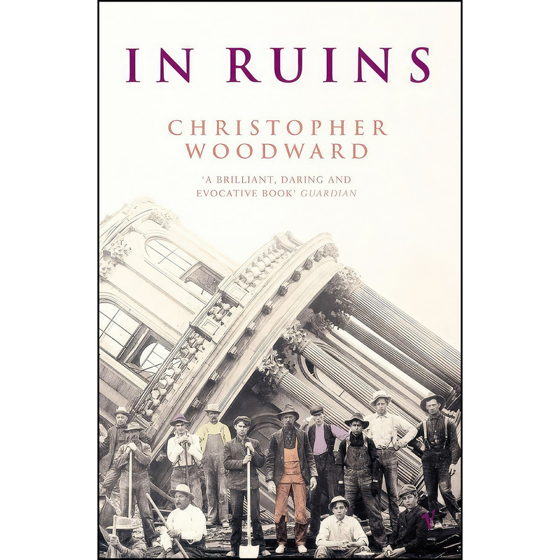 کتاب In Ruins اثر Christopher Woodward انتشارات VINTAGE