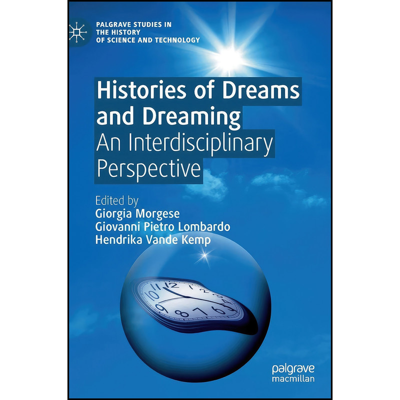 کتاب Histories of Dreams and Dreaming اثر جمعي از نويسندگان انتشارات Palgrave Macmillan