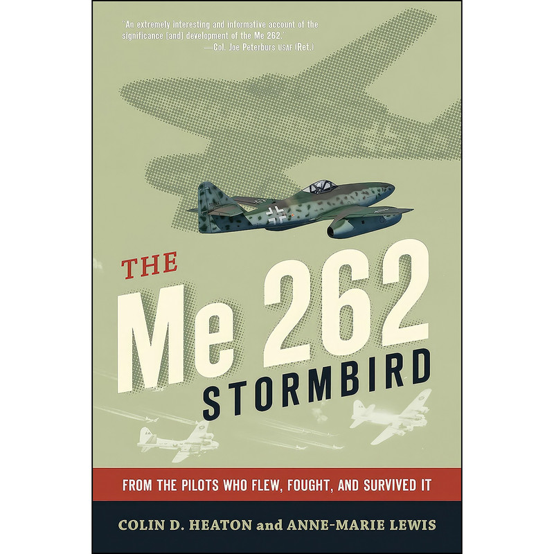 کتاب The Me 262 Stormbird اثر جمعي از نويسندگان انتشارات Zenith Press