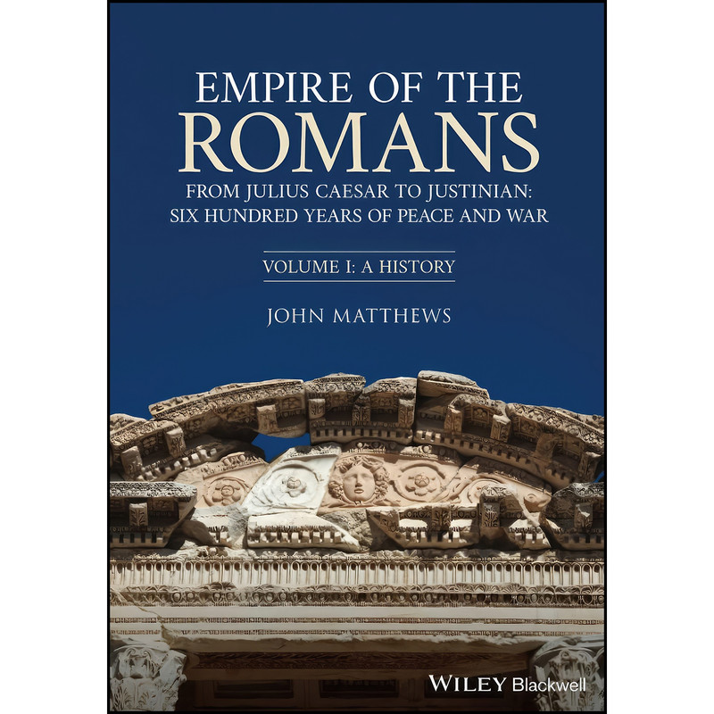 کتاب Empire of the Romans اثر John Matthews انتشارات Wiley-Blackwell