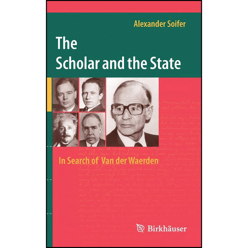 کتاب The Scholar and the State اثر Alexander Soifer انتشارات Birkhauser