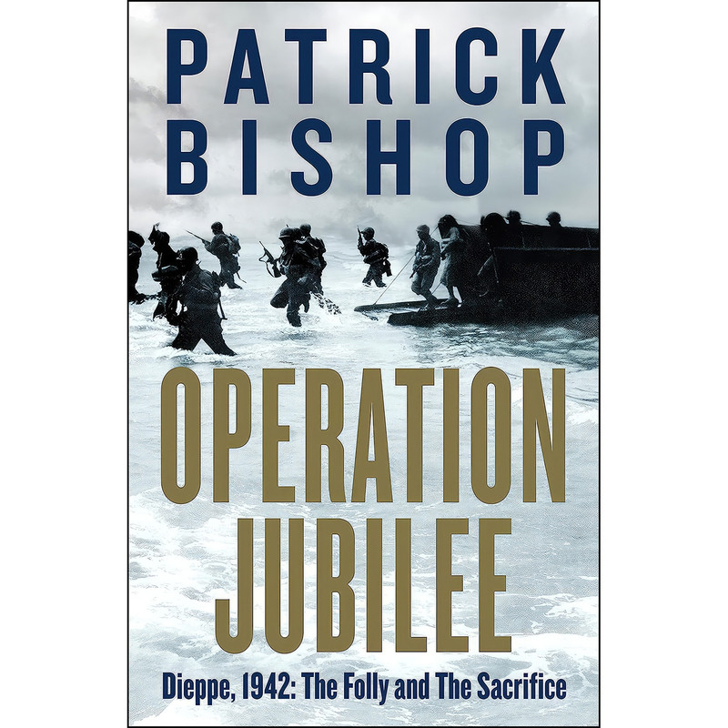 کتاب Operation Jubilee اثر Patrick Bishop انتشارات Signal