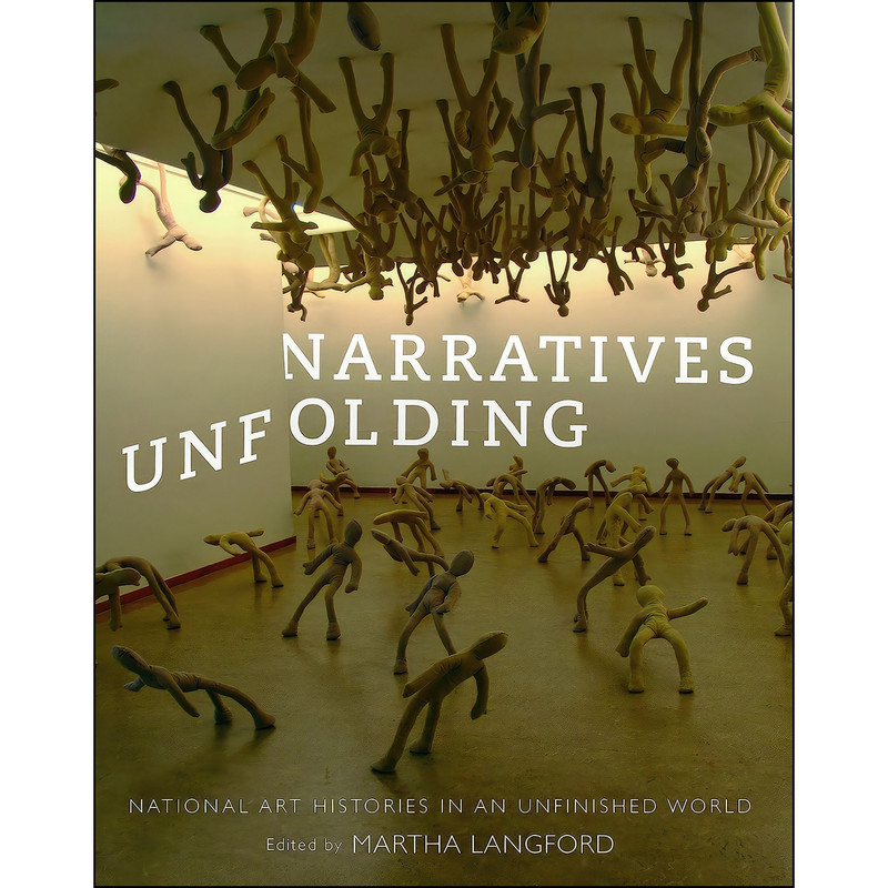 کتاب Narratives Unfolding اثر Martha Langford انتشارات McGill-Queens University Press