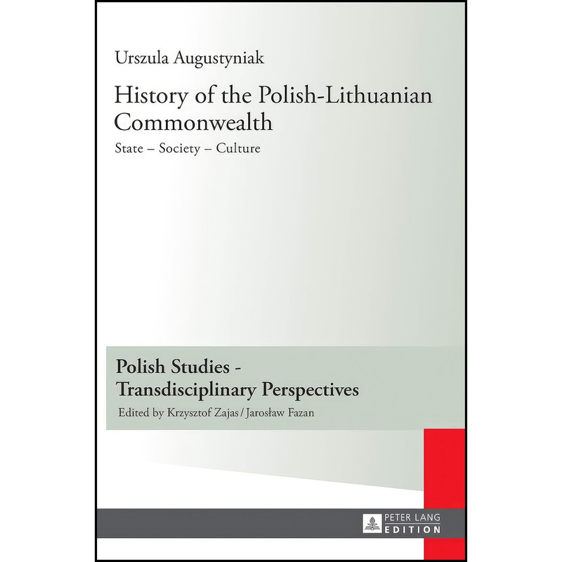 کتاب History of the Polish-Lithuanian Commonwealth اثر جمعي از نويسندگان انتشارات تازه ها