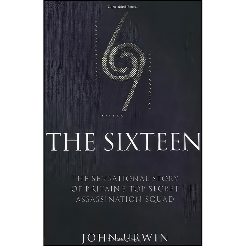 کتاب The Sixteen اثر John Urwin انتشارات John Blake