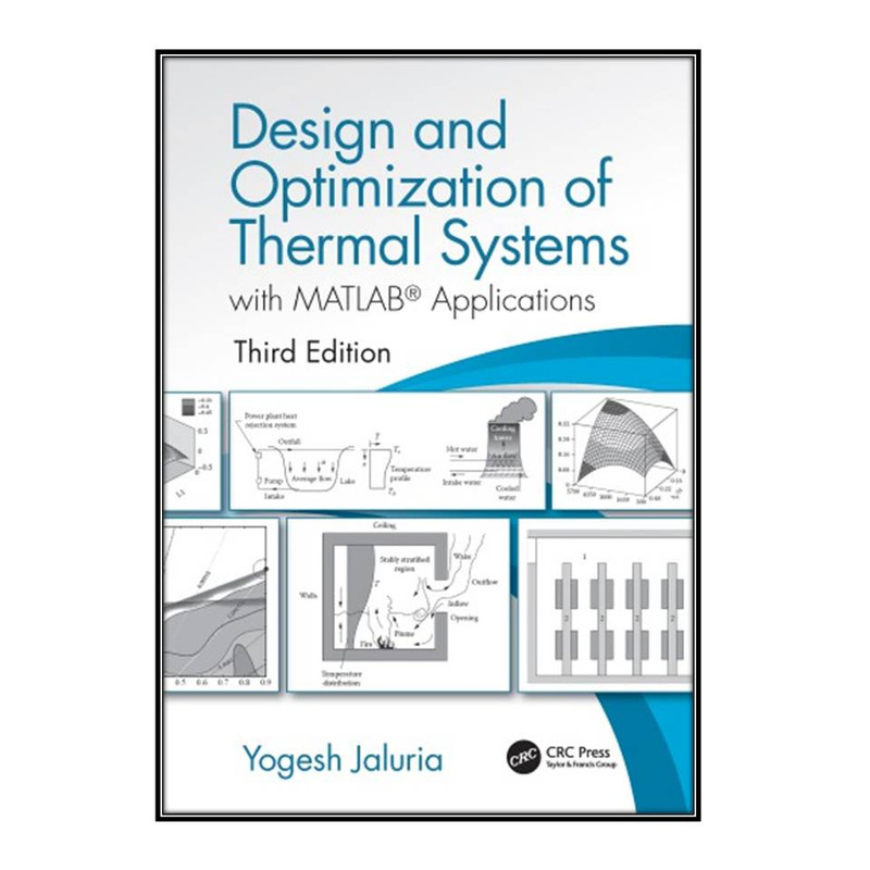 کتاب Design And Optimization Of Thermal Systems اثر 	Yogesh Jaluria انتشارات مؤلفين طلايي