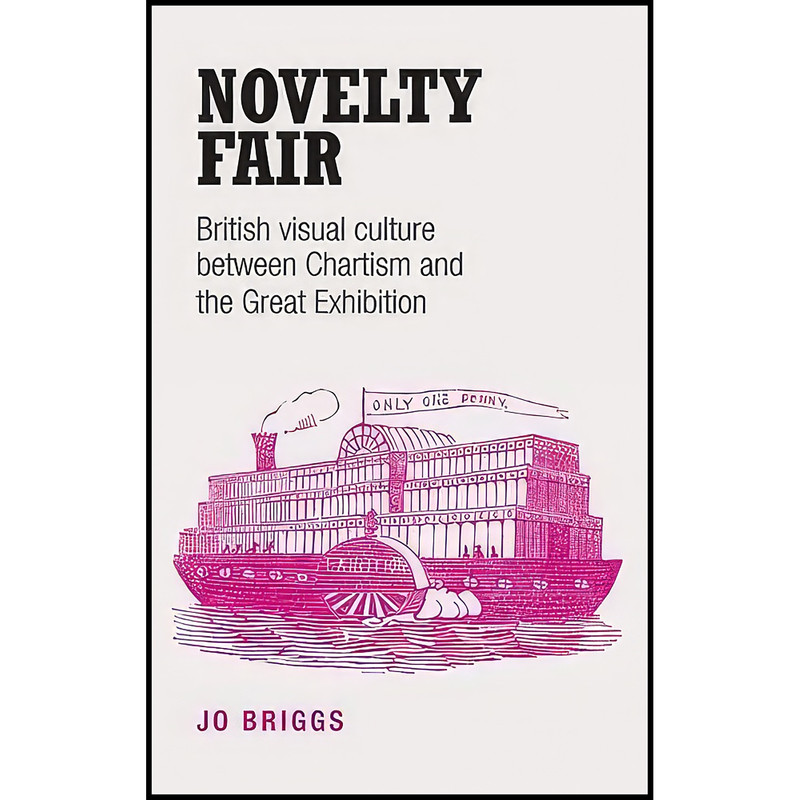 کتاب Novelty fair اثر Jo Briggs انتشارات Manchester University Press