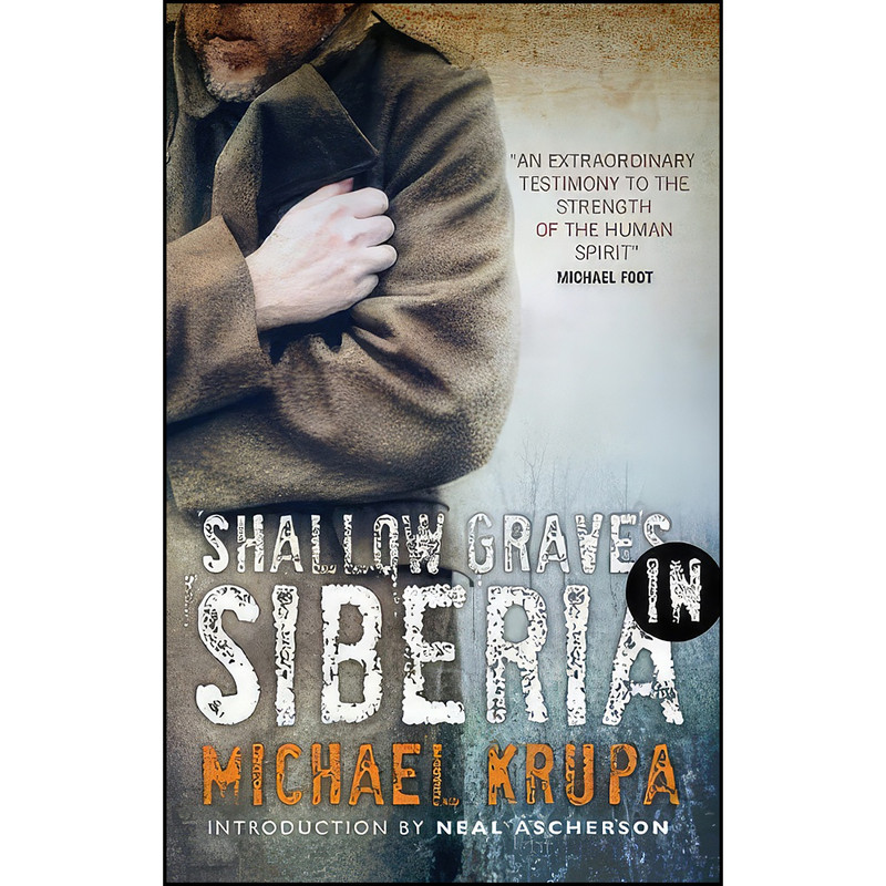 کتاب Shallow Graves in Siberia اثر Michael Krupa انتشارات Birlinn