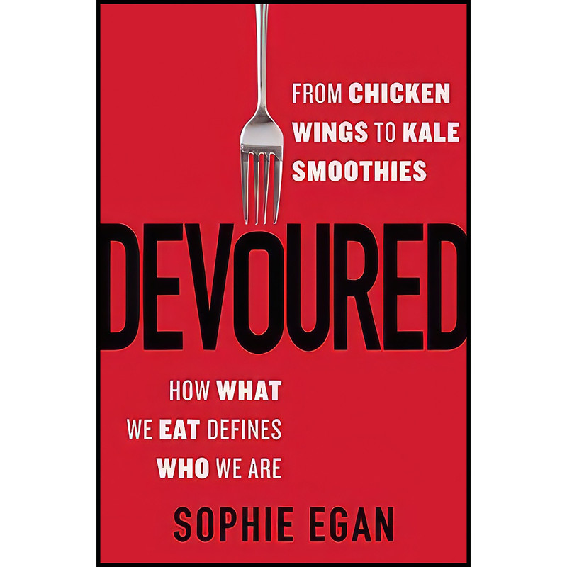 کتاب Devoured اثر Sophie Egan انتشارات William Morrow