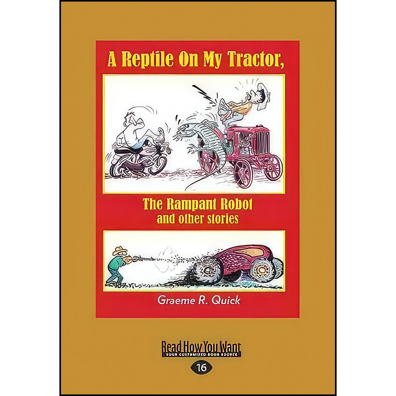 کتاب A Reptile On My Tractor اثر Graeme R. Quick انتشارات ReadHowYouWant