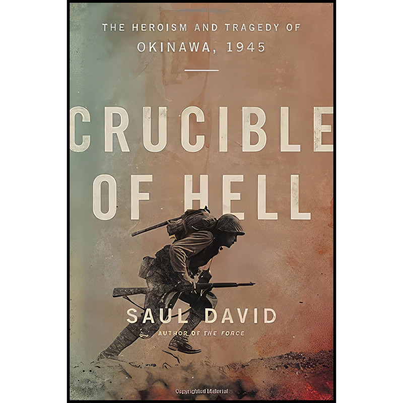 کتاب Crucible of Hell اثر Saul David انتشارات Hachette Books