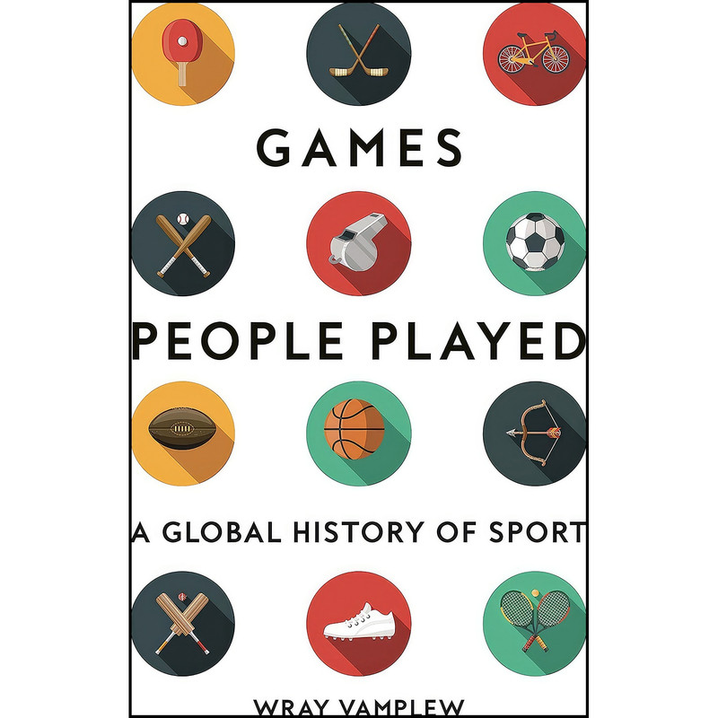 کتاب Games People Played اثر Wray Vamplew انتشارات Reaktion Books