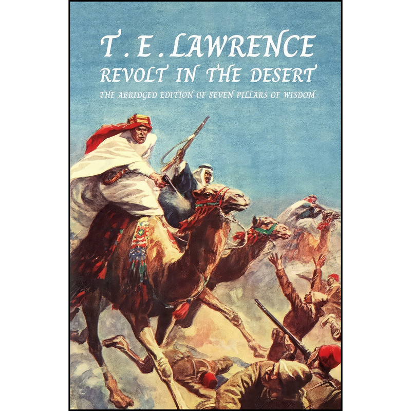 کتاب Revolt In The Desert اثر T. E. Lawrence انتشارات تازه ها