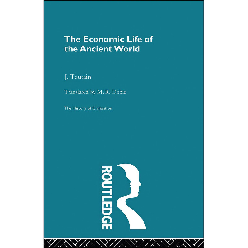 کتاب The Economic Life of the Ancient World  اثر J. Toutain and Leon Homo انتشارات تازه ها