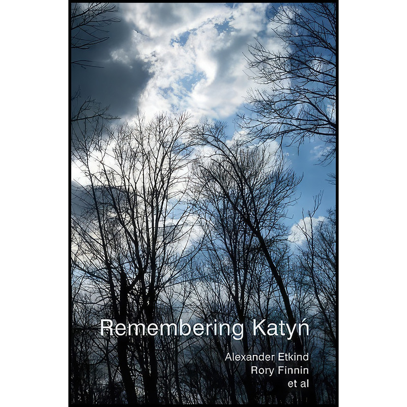 کتاب Remembering Katyn اثر جمعي از نويسندگان انتشارات Polity