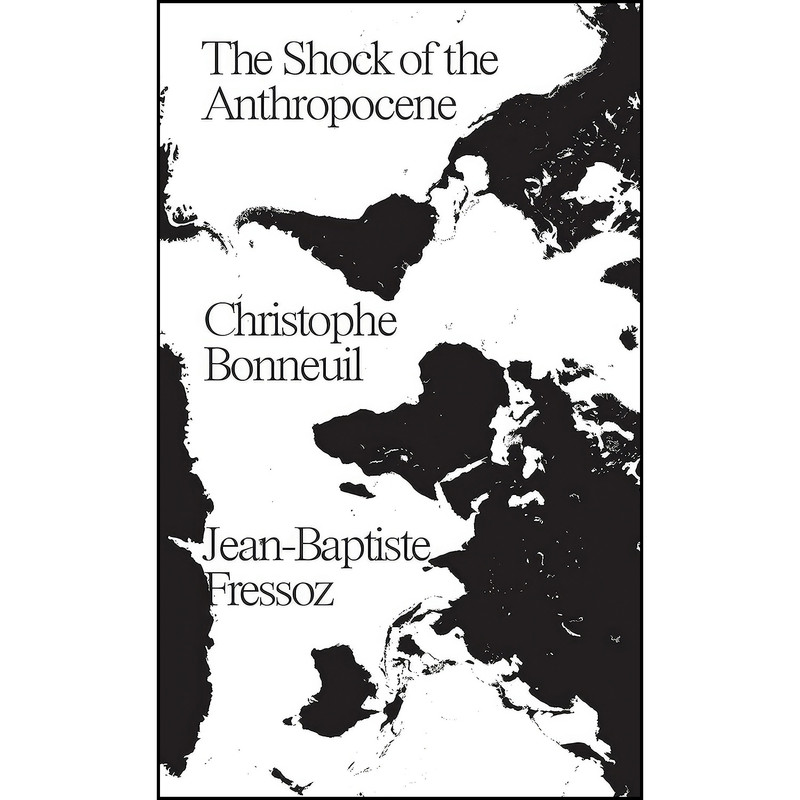 کتاب The Shock of the Anthropocene اثر جمعي از نويسندگان انتشارات Verso
