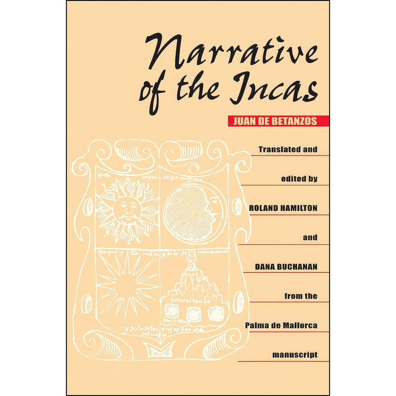 کتاب Narrative of the Incas اثر جمعي از نويسندگان انتشارات University of Texas Press