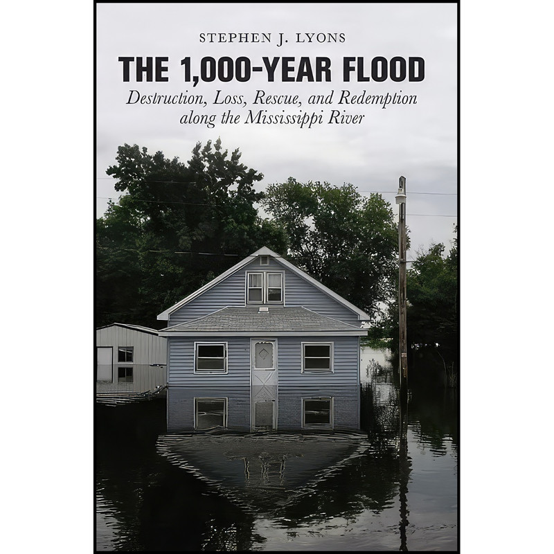 کتاب 1,000-Year Flood اثر Stephen J. Lyons انتشارات Globe Pequot