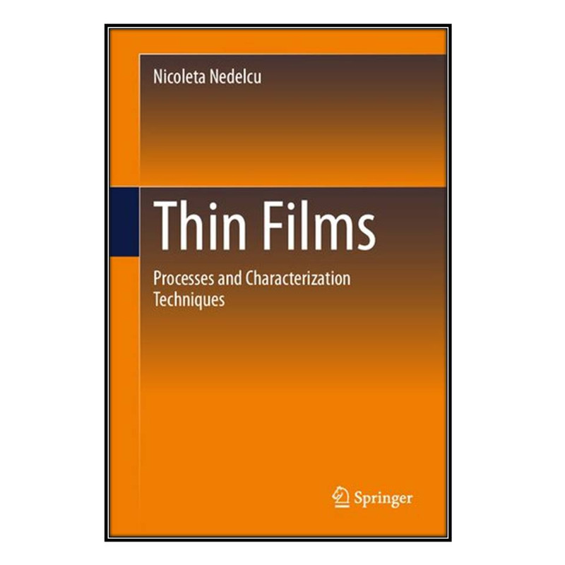 کتاب Thin Films اثر Nicoleta Nedelcu انتشارات مؤلفين طلايي