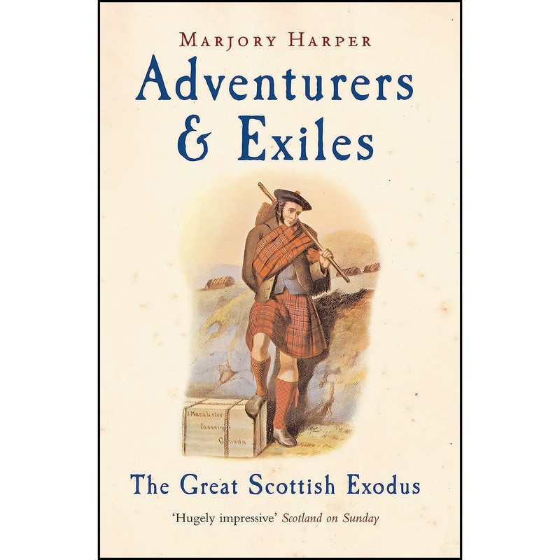 کتاب Adventurers and Exiles اثر Marjory Harper انتشارات Profile Books Ltd