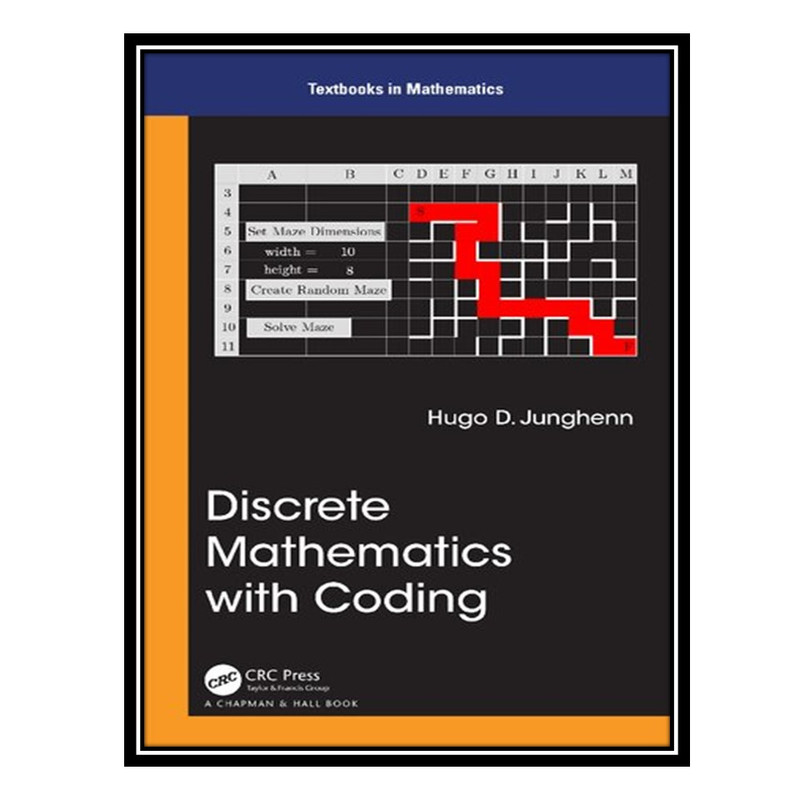 کتاب Discrete Mathematics with Coding اثر Hugo D. Junghenn انتشارات مؤلفین طلایی