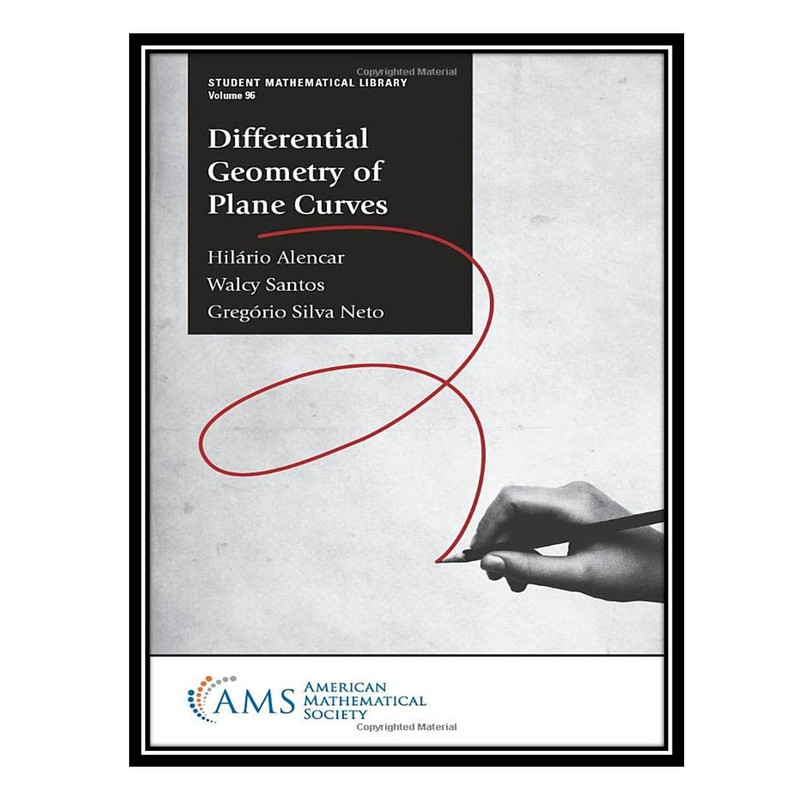 کتاب Differential Geometry of Plane Curves اثر جمعی از نویسندگان انتشارات مؤلفین طلایی
