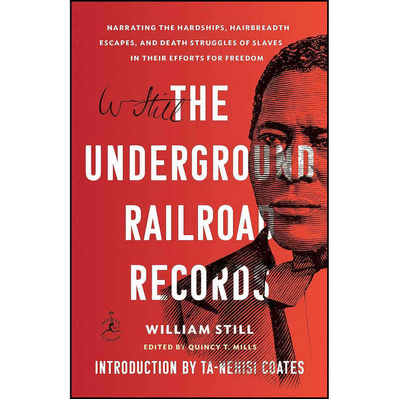 کتاب The Underground Railroad Records اثر جمعي از نويسندگان انتشارات Modern Library
