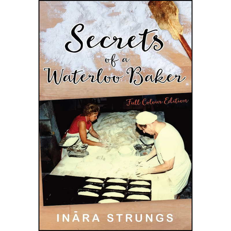 کتاب Secrets of a Waterloo Baker اثر جمعي از نويسندگان انتشارات تازه ها